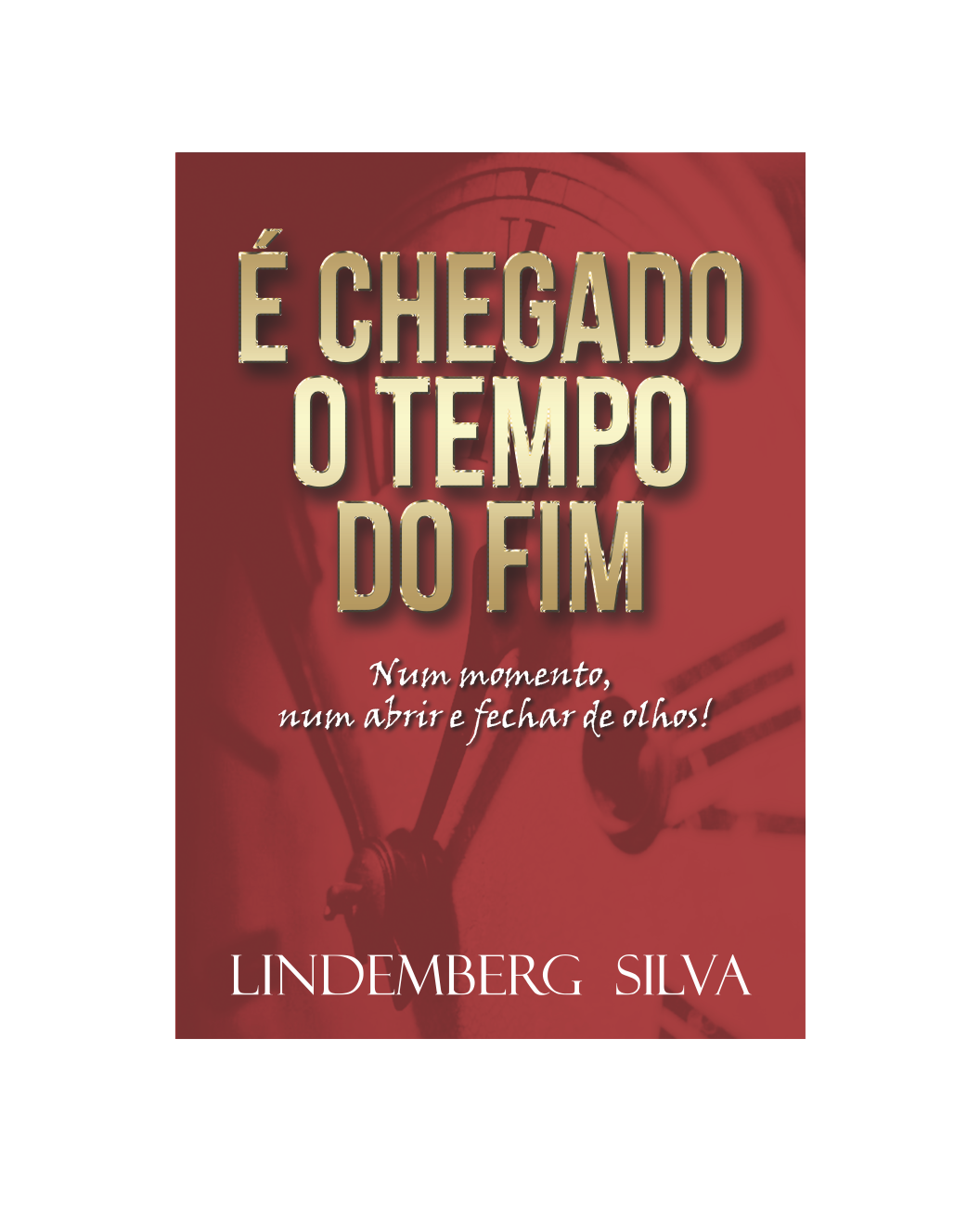 É Chegado o Tempo do Fim